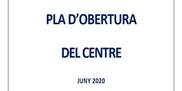 PLA D'OBERTURA DE CENTRE - Juny 2020 (Fase  2)